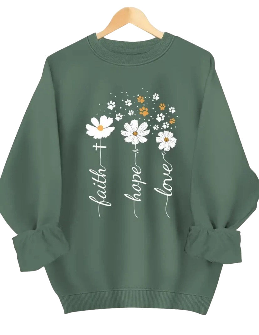 Sweatshirt With a Message Of Faith, Hope and Love.